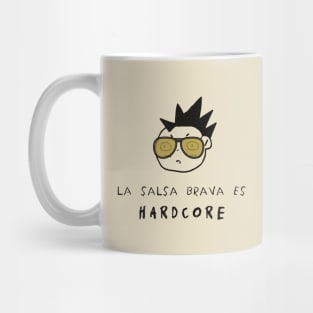 La Salsa Brava es Hardcore Mug